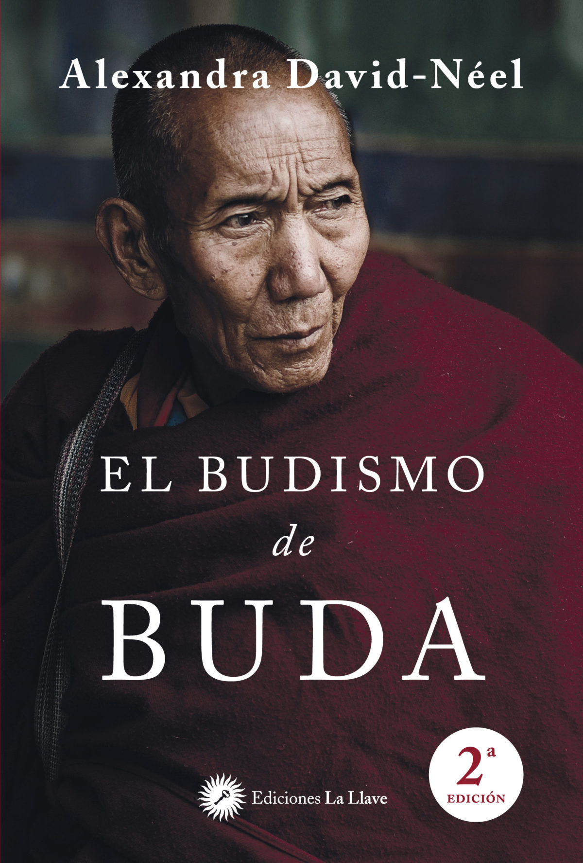 El Budismo De Buda (nueva Edición Revisada) - Ediciones La Llave